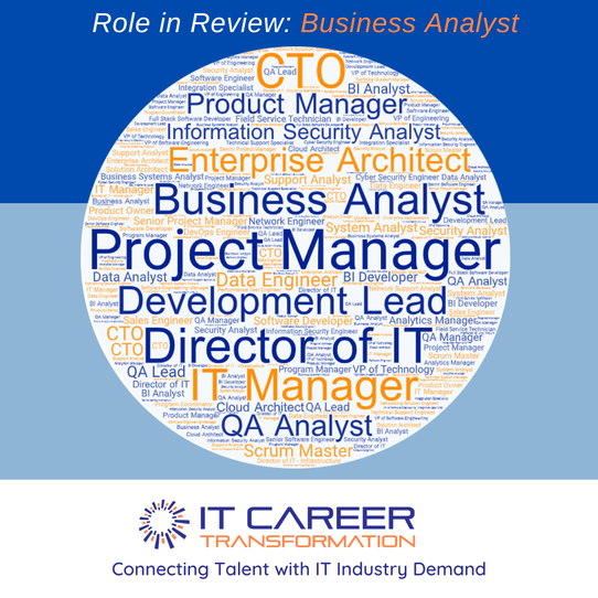 IT Career Transformation - Role in Review - Business Analyst
